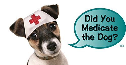 Did You Medicate the Dog? Basic - PawsPlanet Australia