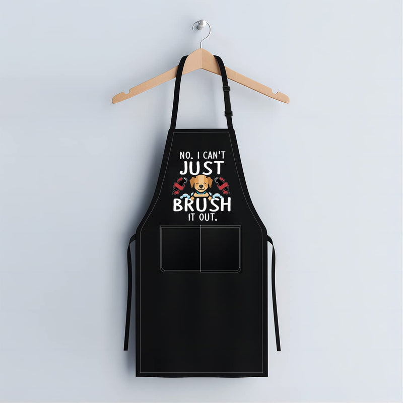 PLITI Dog Groomer Apron For Women Pet Hairdresser Gift Dog Grooming Gift No I Can't Just Brush It Out Dog Stylist Gift Brush it out APU