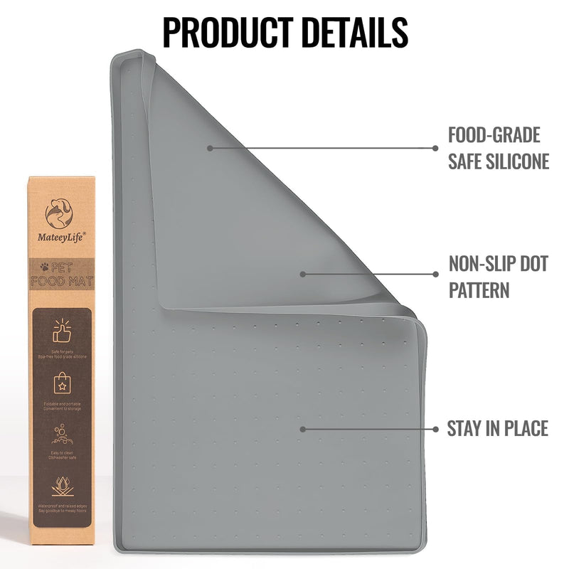 MateeyLife Dog & Cat Food Mat for Floors Waterproof, Nonslip Dog Bowl Mats for Food and Water, Dog Feeding Mats with Raised Edges, Silicone Dog Water Matt Tray for Messy Drinkers, 18"x12", Grey 18''×12'' Grey-1PC - PawsPlanet Australia