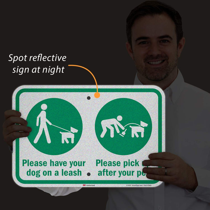 SmartSign - K-7114-EG-12x18 "Please Have Your Dog On A Leash, Pick Up After Your Pet" Sign | 12" x 18" 3M Engineer Grade Reflective Aluminum Green on White