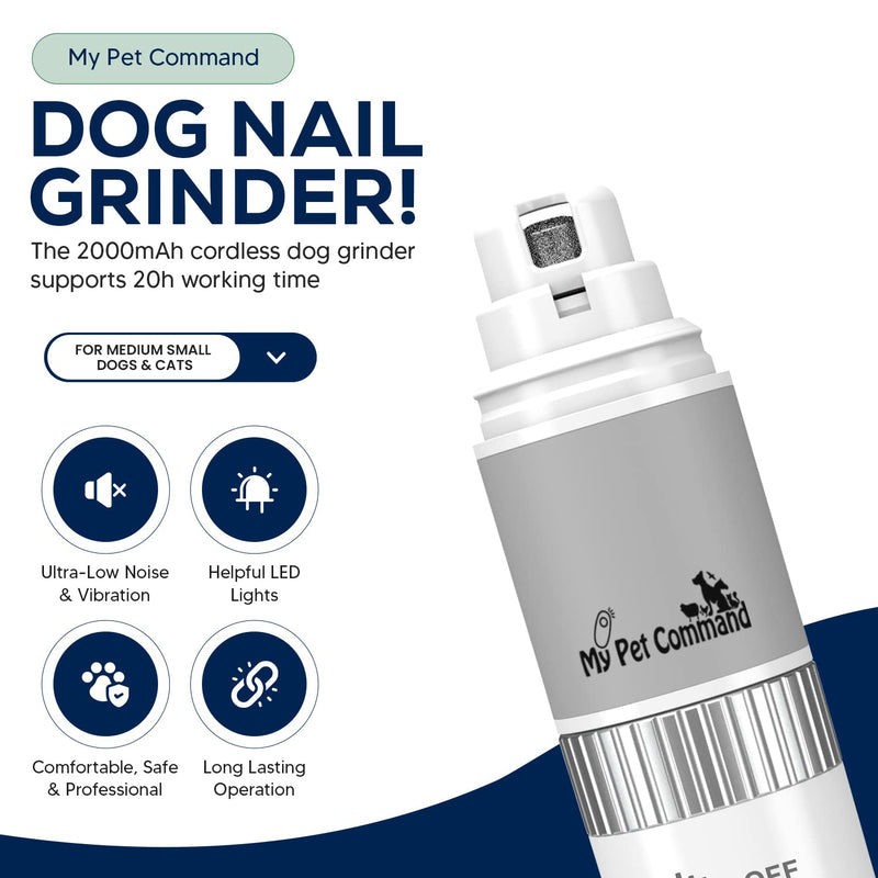 My Pet Command Cordless Dog Nail Grinder Quiet Low Noise for Large Medium Small Dogs and Cats, Powerful Variable Speed Motor Rechargeable Pet Claw Trimmer with an Extra Diamond Bit, Clipper and File - PawsPlanet Australia
