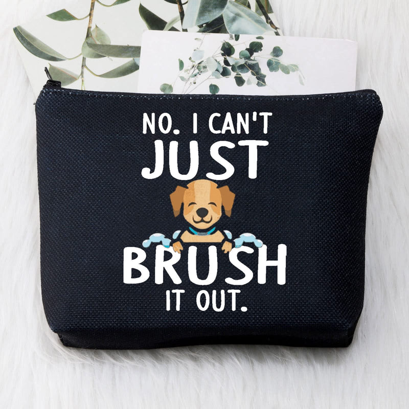 BDPWSS Dog Groomer Makeup Bag For Women Pet Hairdresser Dog Grooming Gift Dog Salon Gift No I Can't Just Brush It Out Toiletry Bag For Fur Mama Pet Owner Cat Lover Gift (Brush it out bl) - PawsPlanet Australia
