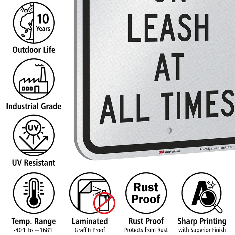 SmartSign - K-5242-EG-12x18 "Pets Must Be On Leash At All Times" Sign | 12" x 18" 3M Engineer Grade Reflective Aluminum Black on White
