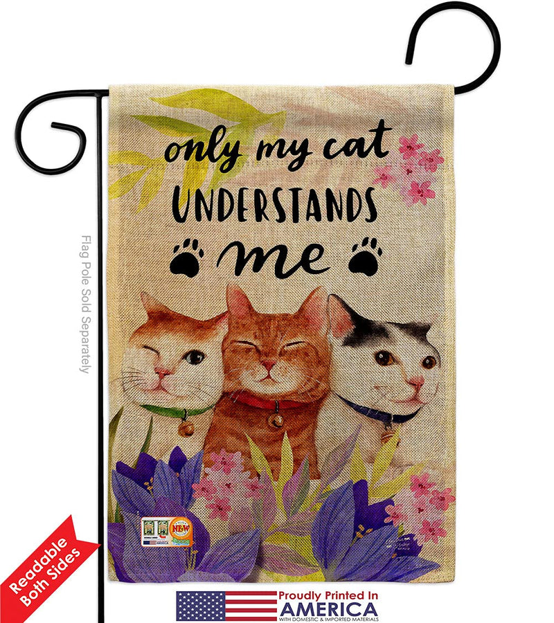 My Cat Understand Burlap Garden Flag Pack Kitten Meow Spoiled Paw Fur Pet Nature Farm Animal Creature Vintage Applique House Banner Small Yard Gift Double-Sided, Made in USA - PawsPlanet Australia