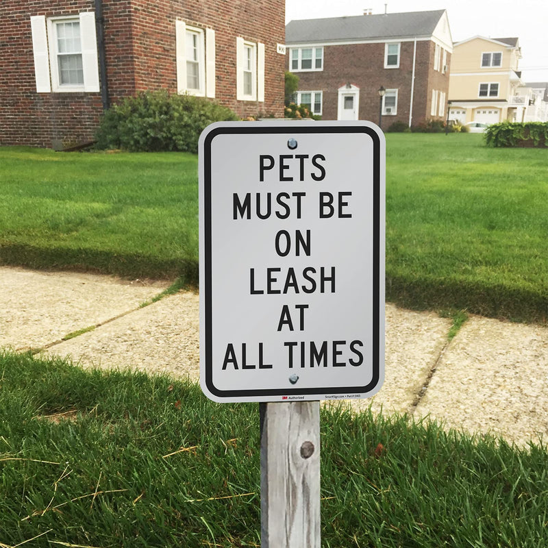 SmartSign - K-5242-EG-12x18 "Pets Must Be On Leash At All Times" Sign | 12" x 18" 3M Engineer Grade Reflective Aluminum Black on White