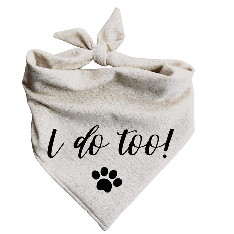 I do Too| Dog Bandana Wedding Engagement Announcement (Large), Beige, black Large - PawsPlanet Australia