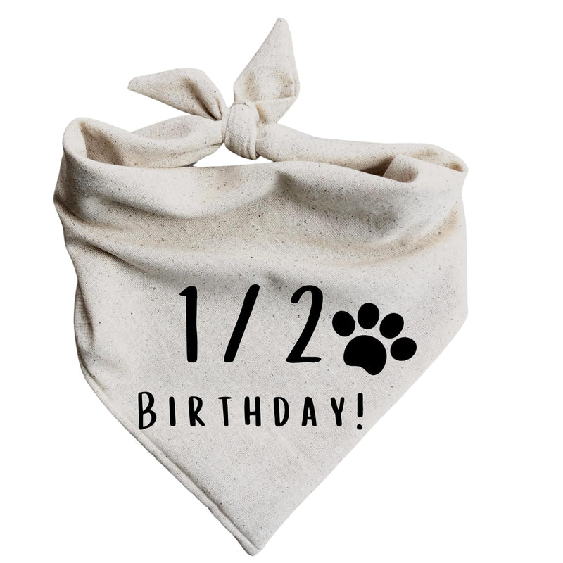 Half Birthday 1/2 Dog Bandana 6 Month Old Barkday Party Oatmeal Cream Natural Simple Minimal Neutral (Large) Large - PawsPlanet Australia