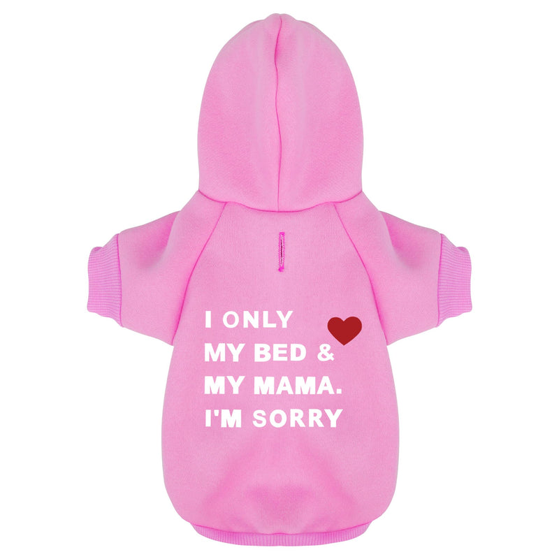 Comfortable Polycotton Dog Hoodie: Soft, Lightweight Puppy Vest for Small and Large Dogs, Highlighting The Heartfelt 'I Only Love My Bed, My Mama, I'm Sorry' Slogan Print Pink Large - PawsPlanet Australia