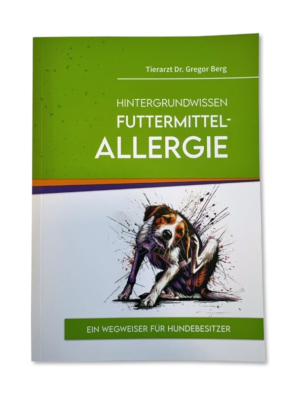 Book: Background Information Food Allergy - A Guide for Dog Owners by Veterinarian Dr. Greg Berg