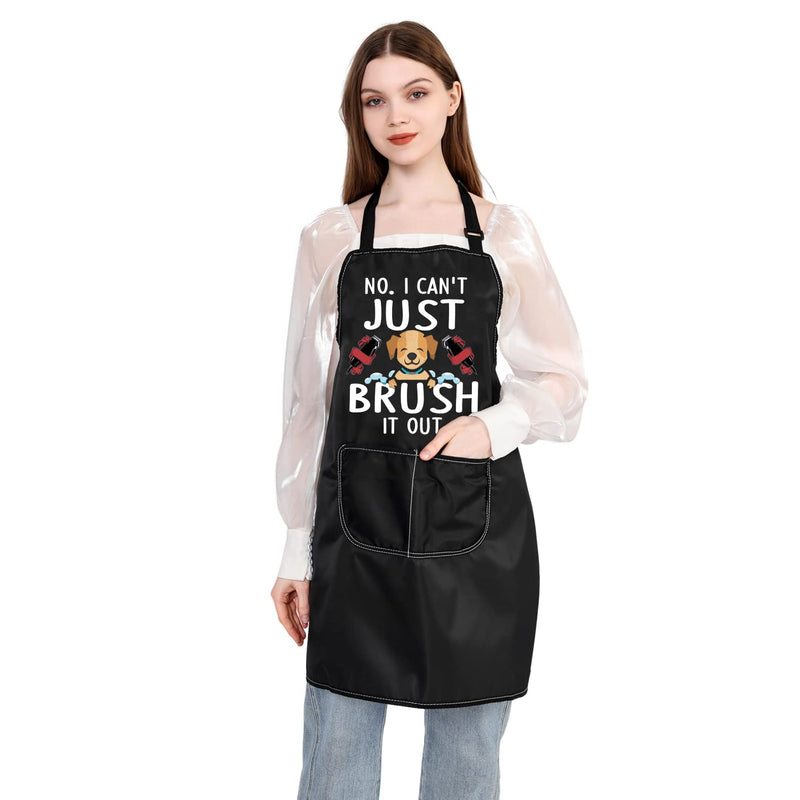PLITI Dog Groomer Apron For Women Pet Hairdresser Gift Dog Grooming Gift No I Can't Just Brush It Out Dog Stylist Gift Brush it out APU