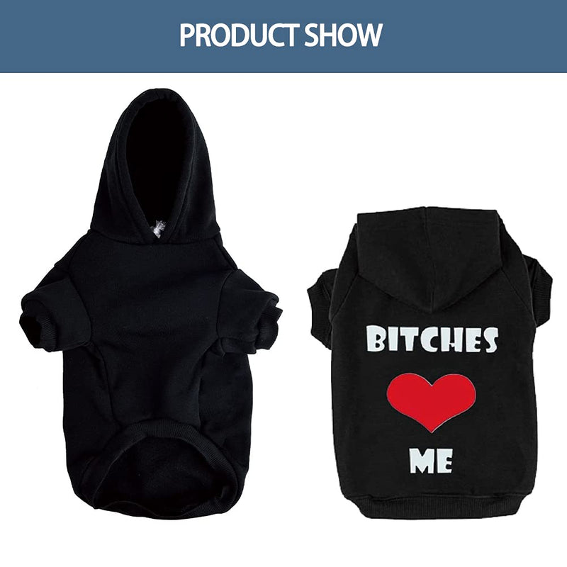 EXPAWLORER "Bitches Love ME Dog Hoodies Fleece Sweater Shirt Black Small - PawsPlanet Australia