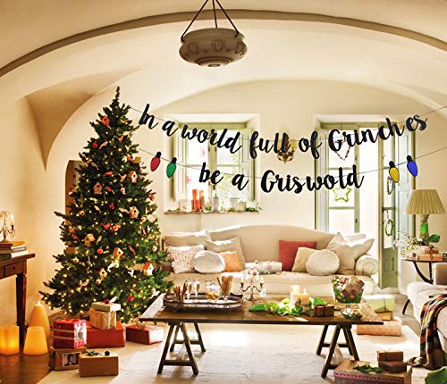 In A World Full of Grinches Be A Griswold Banner, Glittery Christmas Party Banner for Xmas Party Decorations, Funny Christmas Vacation Party, Christmas Holiday Ugly Sweater Party Decorations - PawsPlanet Australia
