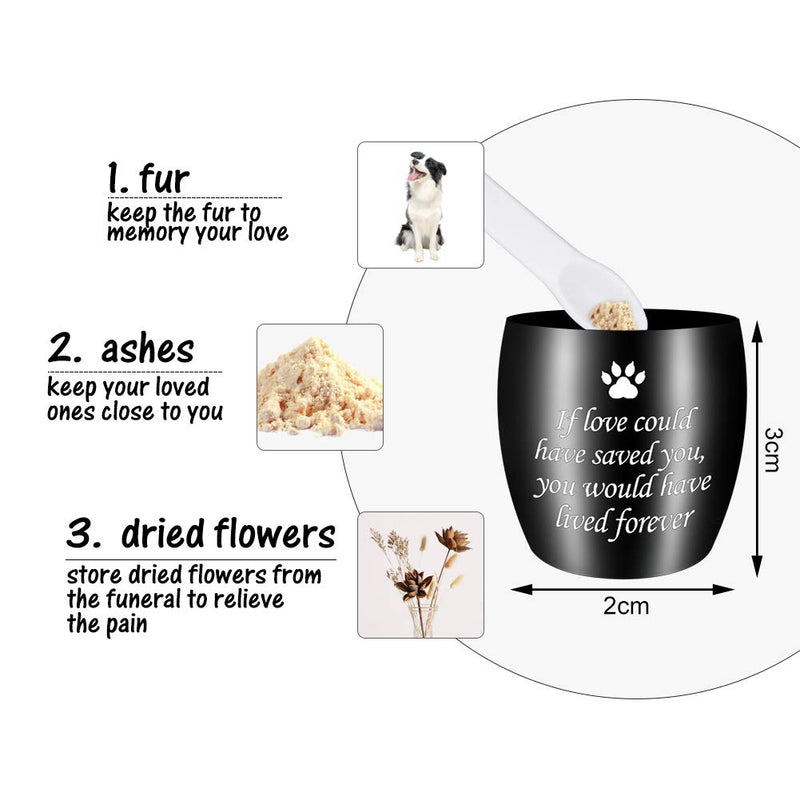 Small Cremation Urn for Pet Ashes 2 inches Mini Pet Paw Keepsake Urn Stainless Steel Memorial Keepsake Urns for Dogs Cats Ashes Holder-If Love Could Have Saved You, You Would Have Lived Forever Black - PawsPlanet Australia
