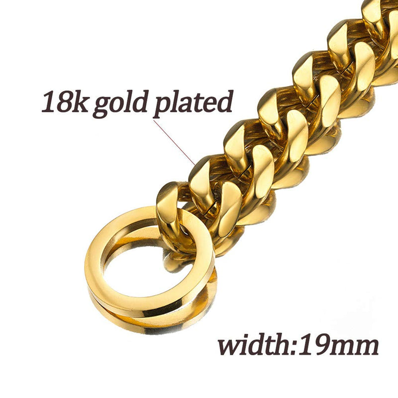 [Australia] - 19mm Wide Heavy Duty Choke Cuban Chain,18K Gold Dog Collar, Strong Stainless Steel Metal Links Slip Chain Luxury Training Collar for Large Medium Dogs 22inch(suit for dog's neck 18inch) 
