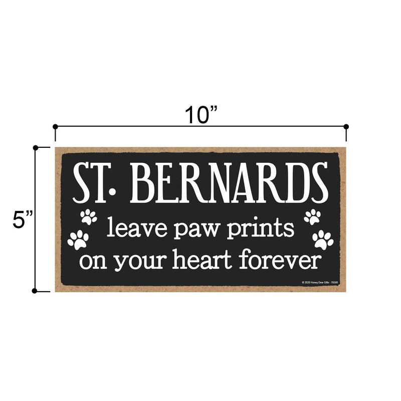 Honey Dew Gifts St. Bernards Leave Paw Prints, Wooden Pet Memorial Home Decor, Decorative Bereavement Wall Sign, 5 Inches by 10 Inches - PawsPlanet Australia