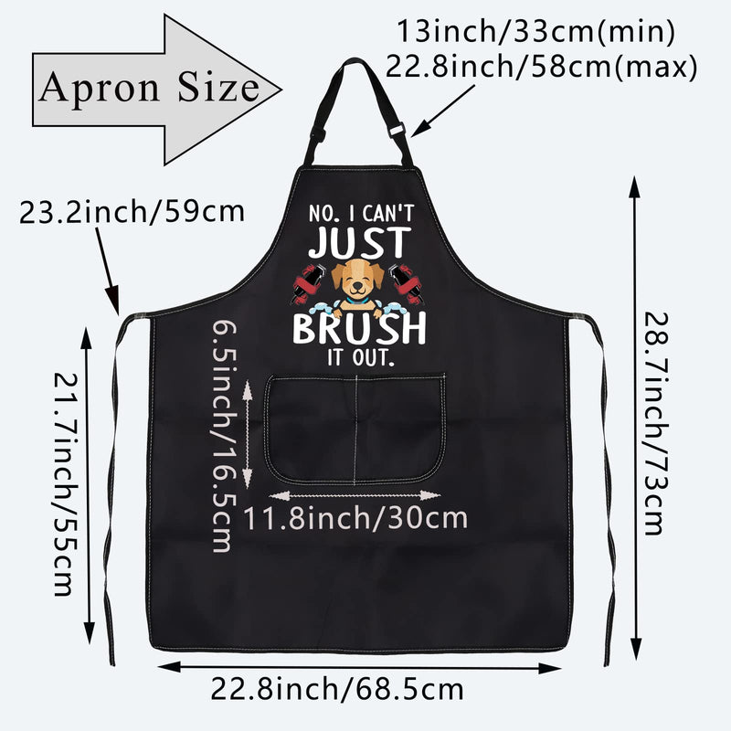 PLITI Dog Grooming Apron for Women Pet Grooming Gift Dog Grooming Gift No I Can't Just Brush It Out Dog Stylist Gift Brush It Out APU - PawsPlanet Australia
