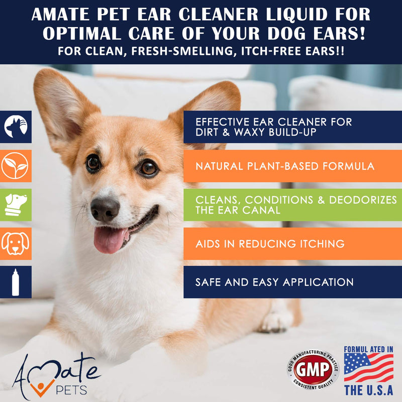 Ear Cleaner for Dogs | Pet Dirt & Earwax Cleanser Solution | Cleans Dog Ear Mites, Yeast and Itching | Alcohol-Free Plant Based Liquid Formula by Amate Pets (8 fl Oz, 237ml) - PawsPlanet Australia