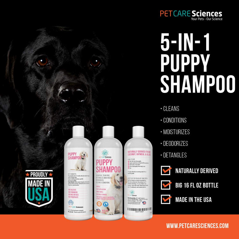 [Australia] - PET CARE Sciences Tearless Puppy Shampoo Gentle and Sensitive, Coconut Oil, Oatmeal and Aloe Dog Shampoo and Conditioner, Made in The USA, 16 fl oz 