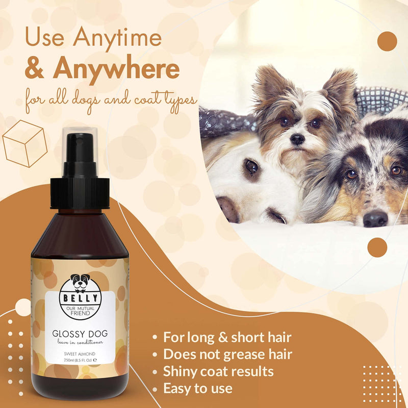 Belly Dog Leave in Conditioner Spray with Sweet Almond Oil - Natural Dog Conditioner & Dog Detangling Spray - Delicate Puppy Conditioner - Pleasant Dog Perfume - Grooming Products For Dogs, 8.45 Fl Oz - PawsPlanet Australia