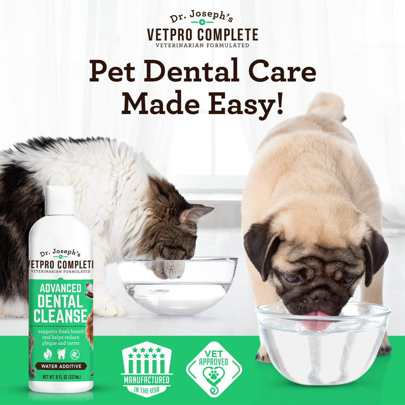 VetPro Complete Dr. Joseph’s Advanced Dental Cleanse, Cat and Dog Breath Freshener Water Additive for Dental Care, Fights Dog Bad Breath, Cat and Dog Teeth Cleaning, Plaque and Tartar Remover - 8 oz. - PawsPlanet Australia
