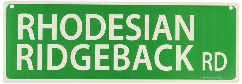 [Australia] - Imagine This Rhodesian Ridgeback Street Sign 