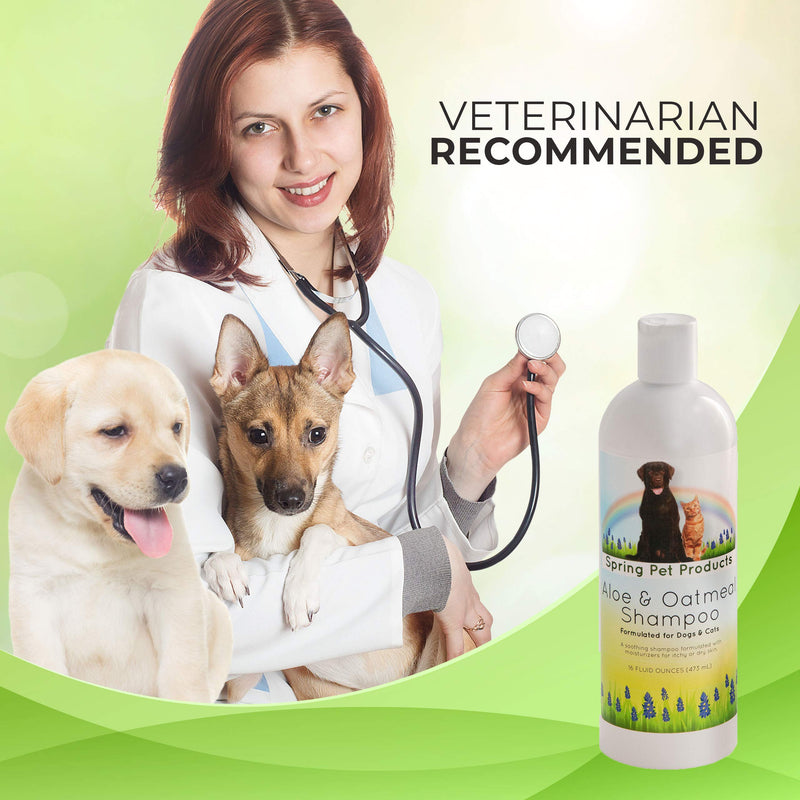 [Australia] - Spring Pet Aloe and Oatmeal Shampoo for Dogs and Cats ~ Veterinarians Choice Hypoallergenic Formula Blend of Coat and Skin Conditioners and Moisturizers Made in USA 16 Ounce 