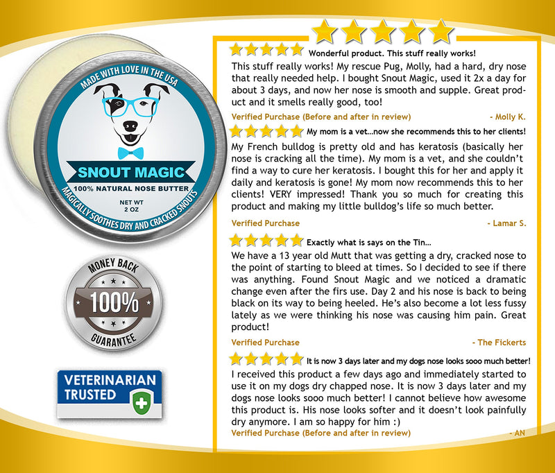 [Australia] - Snout Magic 2X All Organic and Natural Nose Butter Balm That Repairs and Heals Your Dog Snout With Shea Butter, Coconut Oil, Olive Oil To Moisturize and Protect Damaged Rough Cracked Dry Nose 4 Ounce 