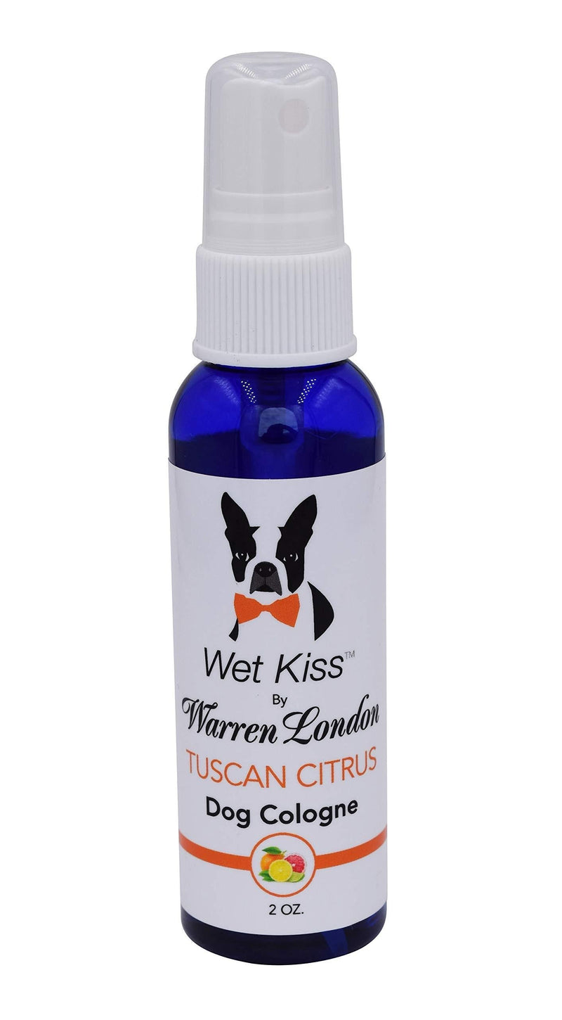 [Australia] - Warren London Wet Kiss Dog Cologne - Natural Smelling Deodorizer & Pet Odor Eliminator - 4 Scents - 2oz & 16oz - Made in USA Tuscan Citrus 2 oz 