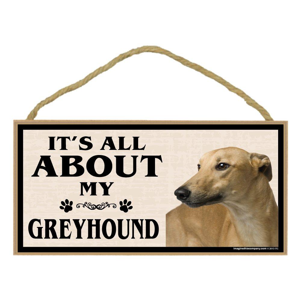 [Australia] - Imagine This Wood Breed Sign, It's All About My Greyhound 