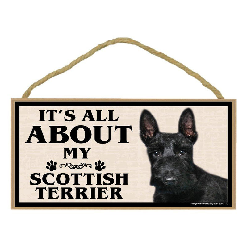 [Australia] - Imagine This Wood Breed Sign, It's All About My Scottish Terrier 