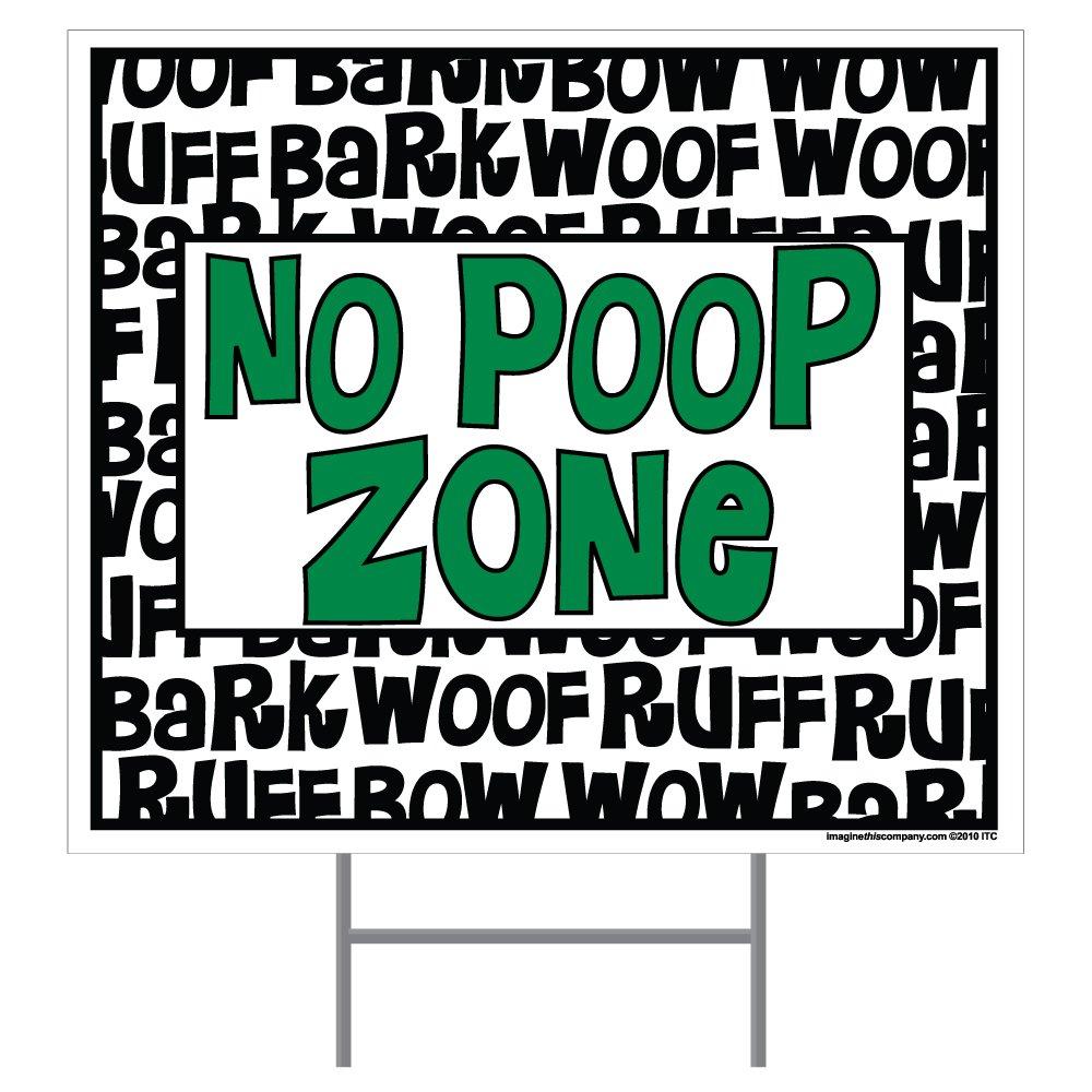 [Australia] - Imagine This No Poop Zone Bark Woof Yard Sign 