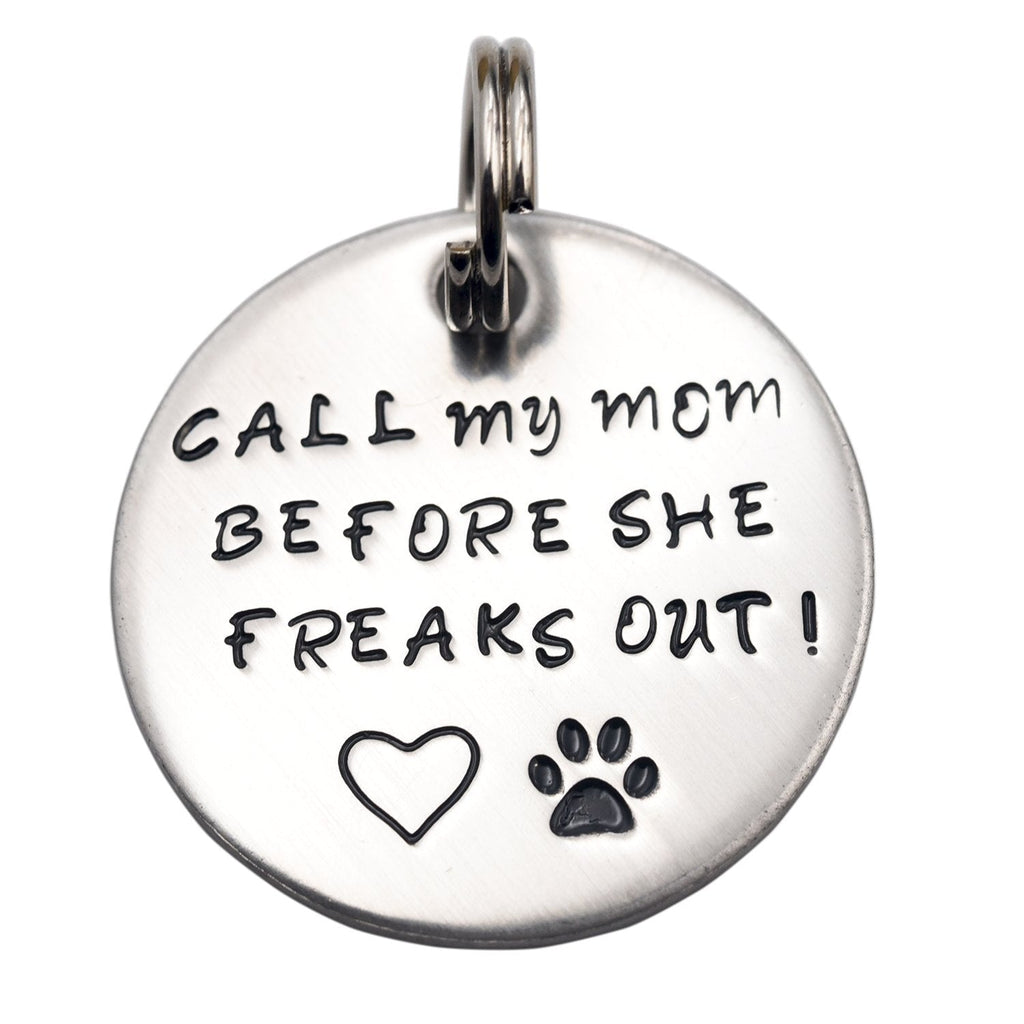 [Australia] - LParkin Call My Mom Before She Freaks Out! - Pet Id Tag - Dog Tag - Cat Tag Small Keyring 