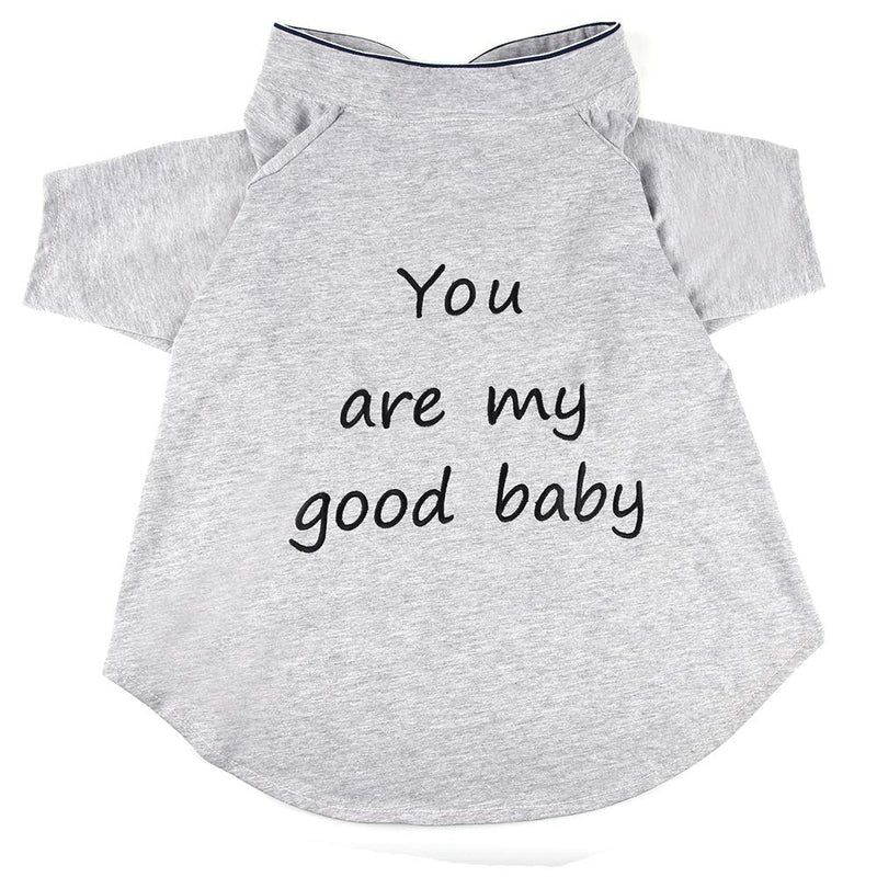 [Australia] - YUNNARL Dog T Shirt Puppy Dog Cat Pet Clothes Soft Breathable Cotton Pet Shirt Outfit Apparel Dog Shirt Cute Girl Dog Clothes You are My Good Baby Dog Clothes for Medium Large Dogs Cats 5XL Grey 