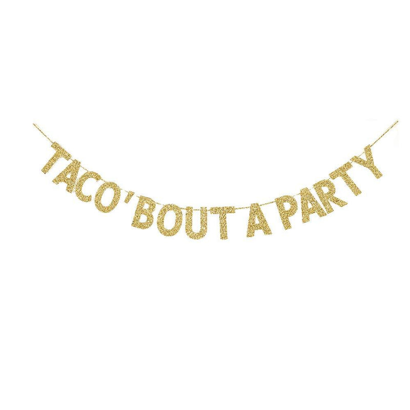 Taco 'Bout a Party Banner, Gold Gliter Paper Sign Decors for Mexician Taco Themed New Year/Christmas/Home/Fiesta Party Decorations - PawsPlanet Australia