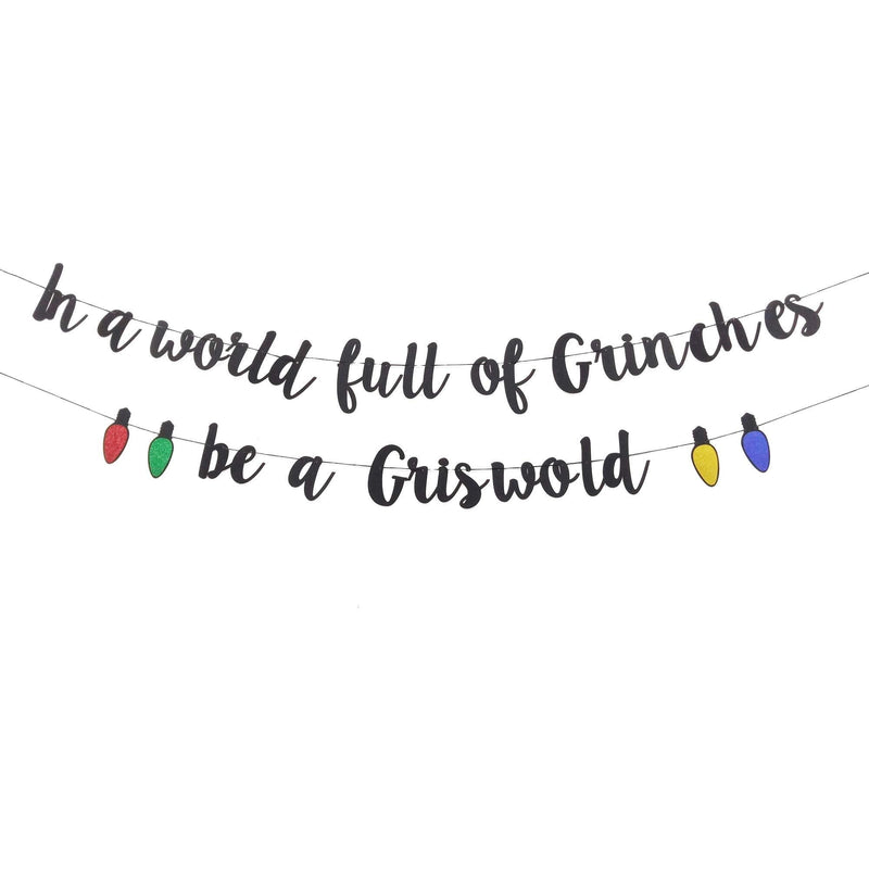 In A World Full of Grinches Be A Griswold Banner, Ugly Christmas Sweater Party Banner, Funny Christmas Decorations Banner, Christmas Vacation Decorations,Christmas Holiday Decorations Xmas Decorations - PawsPlanet Australia