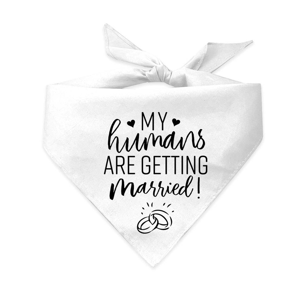 My Humans are Getting Married (Black) Dog Bandana white One Size Fits Most - PawsPlanet Australia