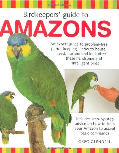 Birdkeeper's Guide to Amazons - PawsPlanet Australia