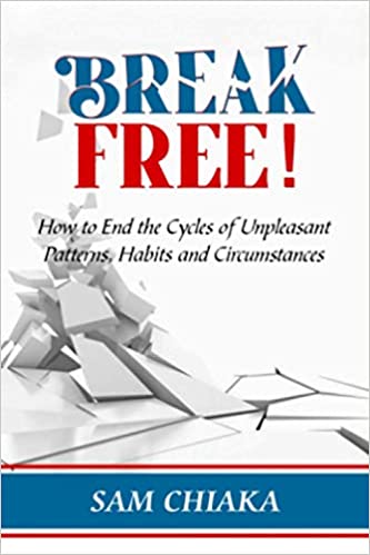 Break Free!: How to End the Cycles of Unpleasant Patterns, Habits and Circumstances. - PawsPlanet Australia